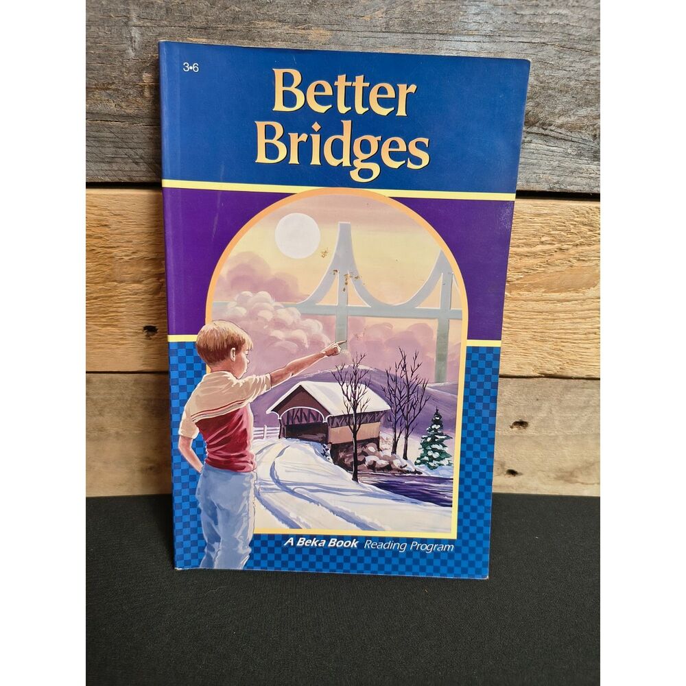 A Beka - Better Bridges 3rd Grade Reader by Laurel Hicks